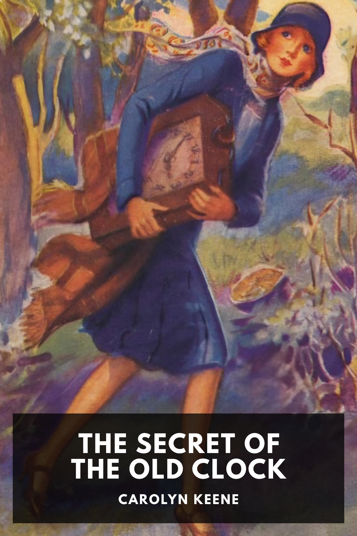 The Secret of the Old Clock - Carolyn Keene